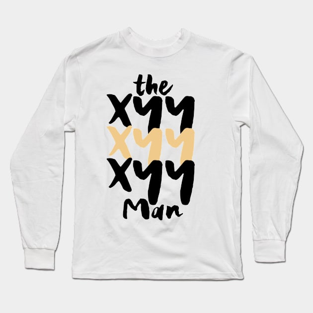 The XYY MAN, XYY Syndrome, super male syndrome Long Sleeve T-Shirt by Myteeshirts